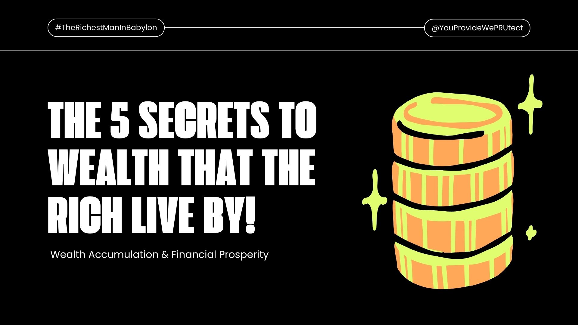 The 5 Secrets to Wealth That the Rich Live By!