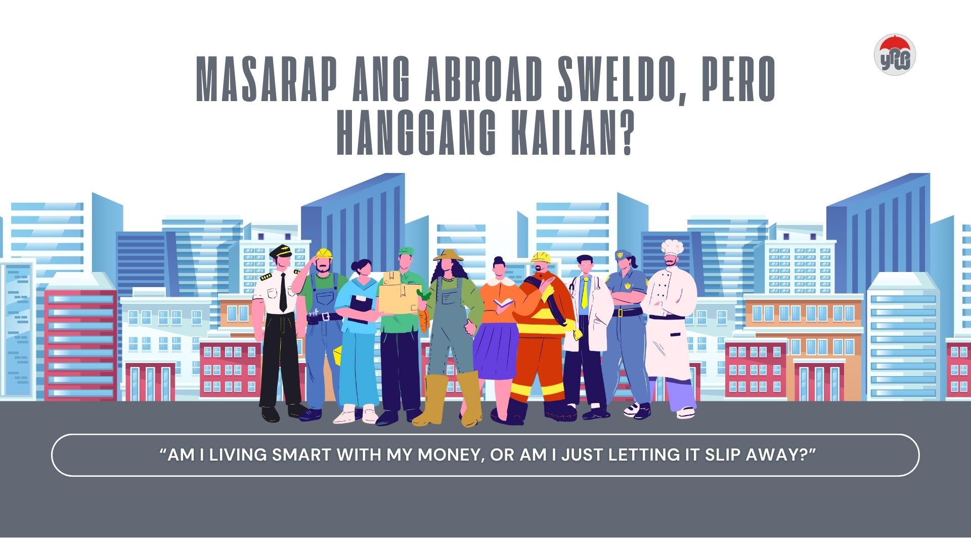 Masarap ang Abroad Sweldo, Pero Hanggang Kailan?