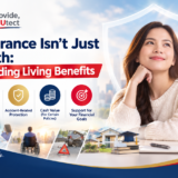 Blog-Life Insurance Isn't Just for Death_Understanding Living Benefits